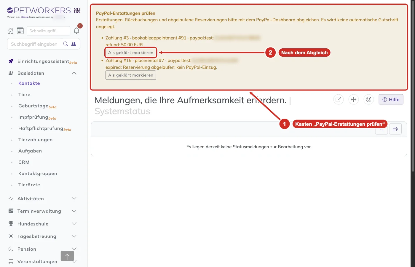 PetWorkers Classic Status: Kasten PayPal-Erstattungen prüfen mit zwei Meldungen und dem Knopf Als geklärt markieren