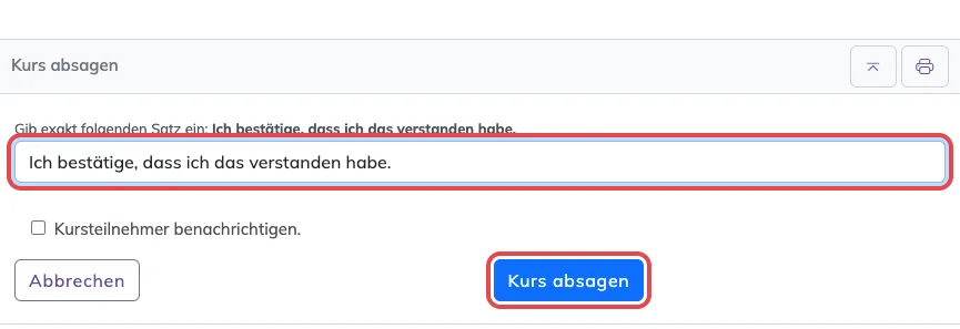 Unterer Teil des Fensters Kurs absagen mit ausgefülltem Bestätigungssatz und rot markiertem Knopf Kurs absagen