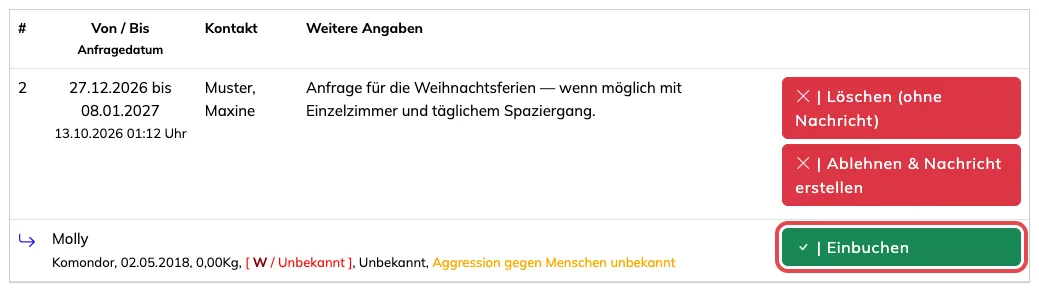 Eine Buchungsanfrage unter Pension → Anfragen mit dem Knopf Einbuchen beim Tier