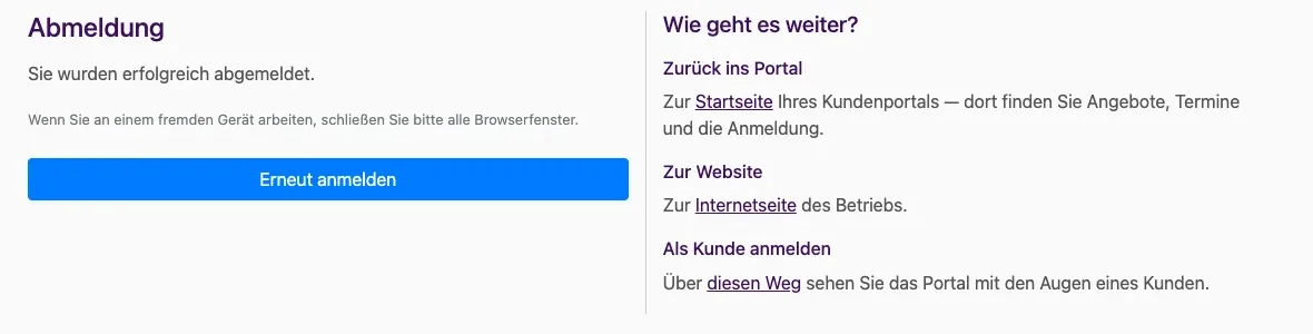 Abmeldeseite mit Knopf Erneut anmelden und dem Kasten Wie geht es weiter?
