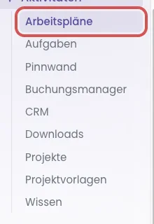 Arbeitspläne im Menü Aktivitäten