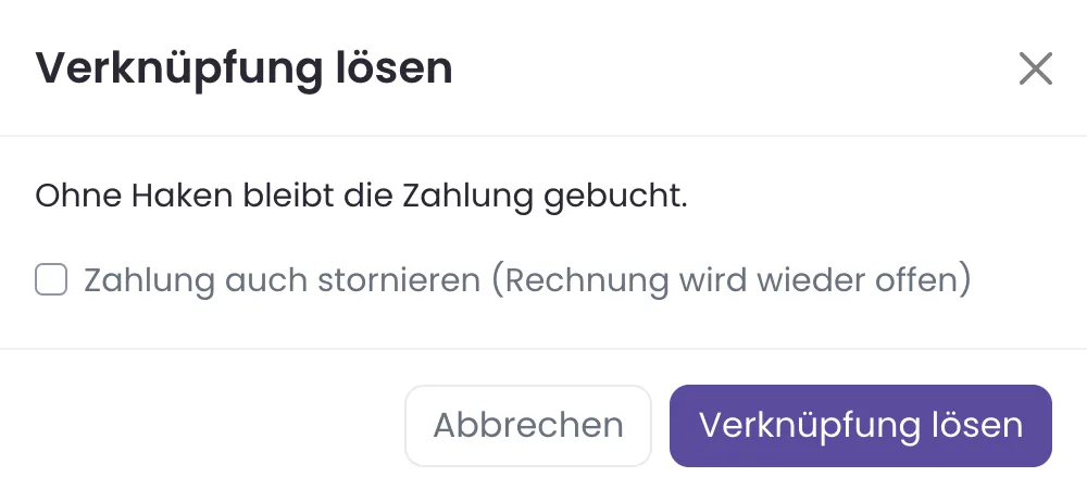Dialog Verknüpfung lösen mit dem Haken Zahlung auch stornieren