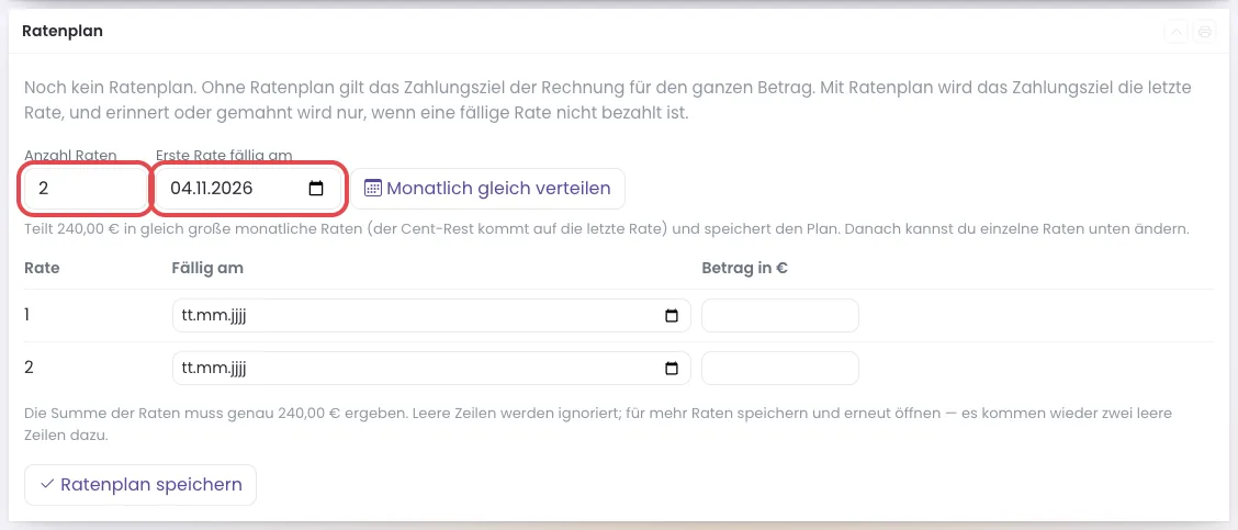 Kasten Ratenplan einer Rechnung ohne Plan, die Felder Anzahl Raten und Erste Rate fällig am sind rot markiert
