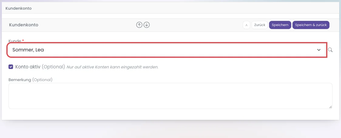 Formular Neues Kundenkonto: Feld Kunde mit dem schon gewählten Kunden, rot markiert; Konto aktiv ist angehakt