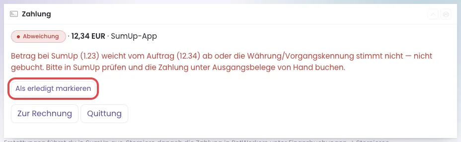 Kasten Zahlung mit dem Status Abweichung, der Knopf Als erledigt markieren ist rot umrandet