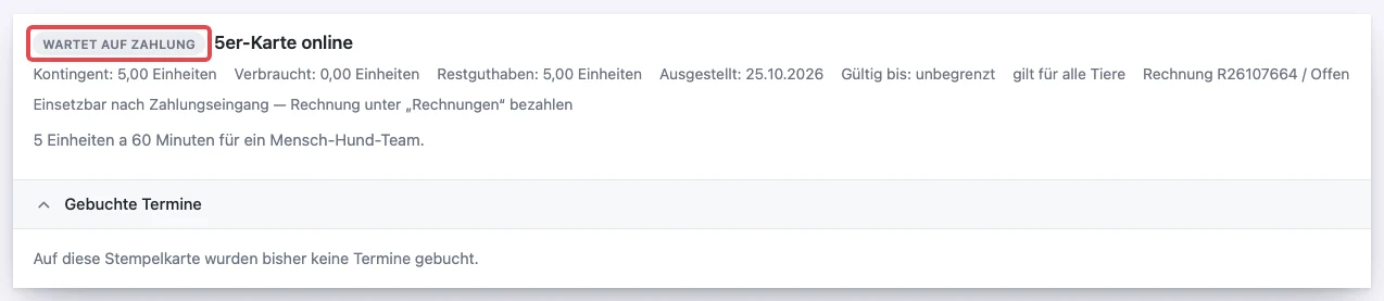 Kundenbereich, Stempelkarte mit dem Abzeichen Wartet auf Zahlung und dem Hinweis Einsetzbar nach Zahlungseingang