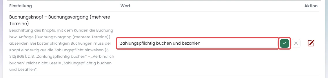 Zeile Buchungsknopf – Buchungsvorgang (mehrere Termine) mit Eingabefeld und grünem Häkchen