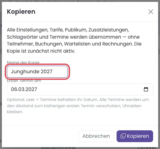 Fenster Kopieren mit den Feldern Name der Kopie und Erster Termin am