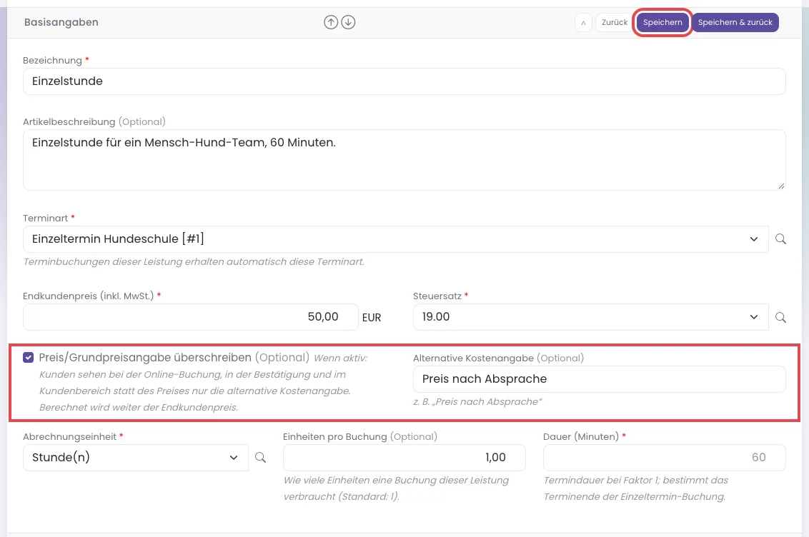 Basisangaben einer Leistung für Einzeltermine mit dem Haken Preis/Grundpreisangabe überschreiben und dem Feld Alternative Kostenangabe