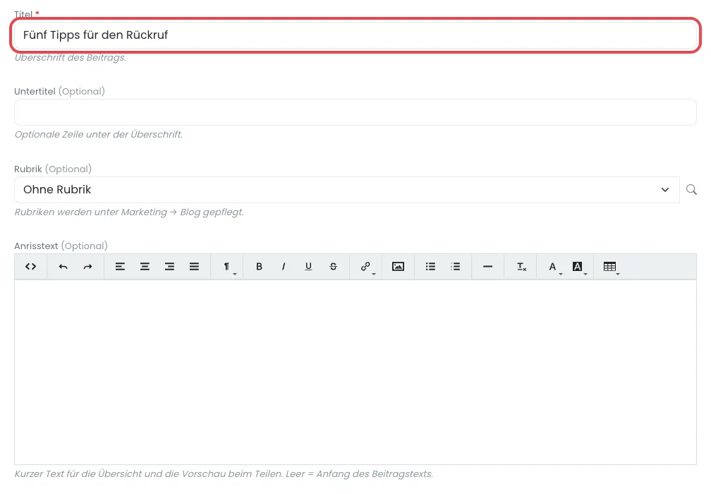 Reiter Beitrag eines neuen Blogbeitrags mit rot markiertem Feld Titel, darunter Untertitel, Rubrik, Anrisstext und Beitragstext