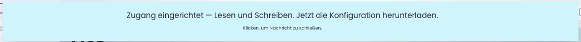 Hellblaue Meldung: Zugang eingerichtet — Lesen und Schreiben