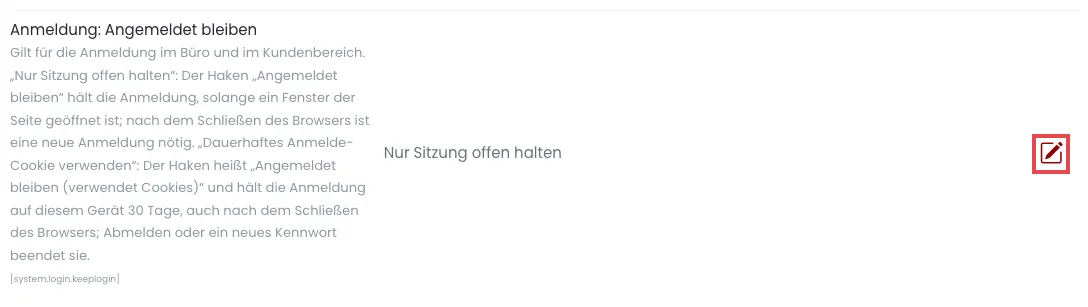 Die Einstellung Anmeldung: Angemeldet bleiben mit dem Wert Nur Sitzung offen halten, das Stiftsymbol ist rot markiert