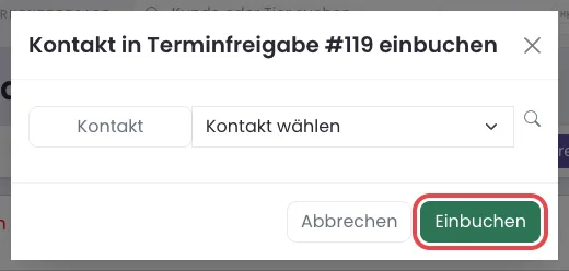 Fenster Kontakt in Terminfreigabe einbuchen mit Kontaktauswahl