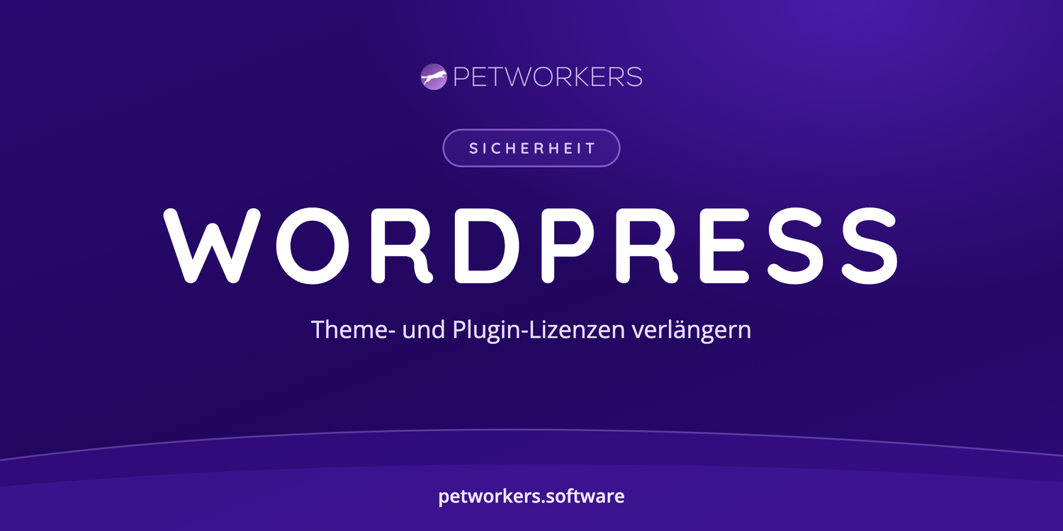 WordPress-Sicherheit – Theme- und Plugin-Lizenzen verlängern